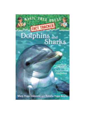 Dolphins & Sharks (Magic Tree House Fact Tracker #9) Dolphins & Sharks (Magic Tree House Fact Tracker #9)