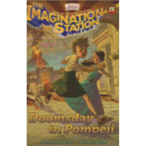 Doomsday in Pompeii (Imagination Station 16) Doomsday in Pompeii (Imagination Station 16)