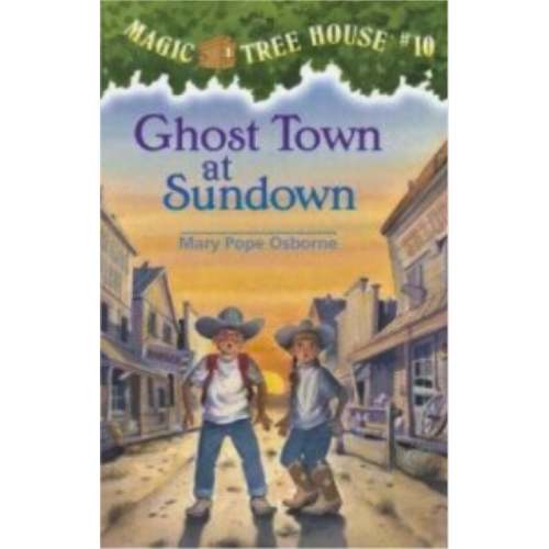 Ghost Town at Sundown (Magic Tree House #10) Ghost Town at Sundown (Magic Tree House #10)