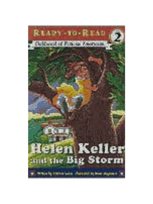 Helen Keller & the Big Storm (Level 2 Reader) Helen Keller & the Big Storm (Level 2 Reader)
