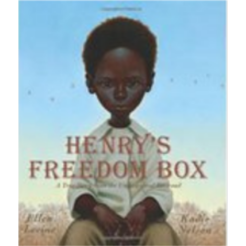 Henry's Freedom Box: A True Story from the Underground Railroad Henry's Freedom Box: A True Story from the Underground Railroad