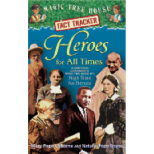 Heroes for All Time (Magic Tree House Fact Tracker #28) Heroes for All Time (Magic Tree House Fact Tracker #28)