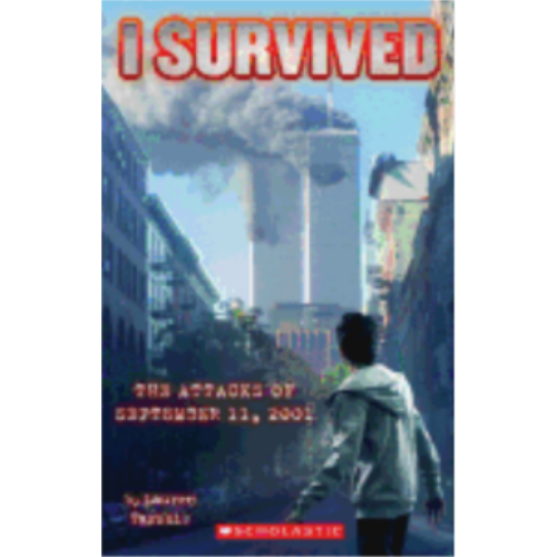 I Survived the Attacks of September 11th 2001 (I Survived #6)