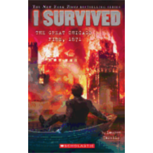 I Survived the Great Chicago Fire, 1871 (I Survived #11)