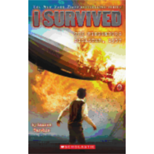 I Survived the Hindenburg Disaster, 1937 (I Survived #13) I Survived the Hindenburg Disaster, 1937 (I Survived #13)