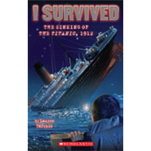 I Survived the Sinking of the Titanic, 1912 (I Survived #1)
