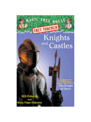 Knights & Castles (Magic Tree House Fact Tracker #2)