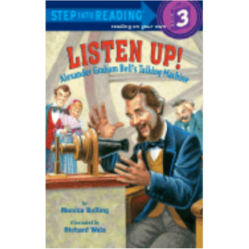 Listen Up!: Alexander Graham Bell's Talking Machine (Reader Level 3)
