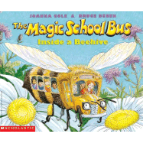 Magic School Bus Inside a Beehive Magic School Bus Inside a Beehive