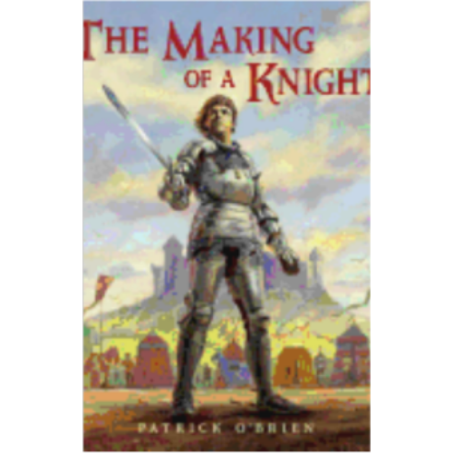 Making of a Knight, The Making of a Knight, The