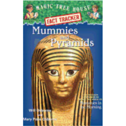 Mummies & Pyramids (Magic Tree House Fact Tracker #3)