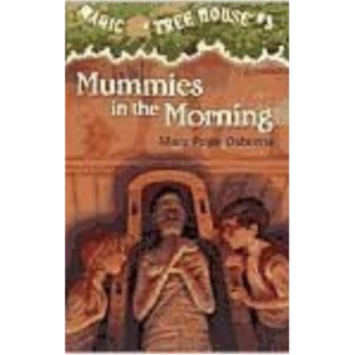 Mummies in the Morning (Magic Tree House #3)