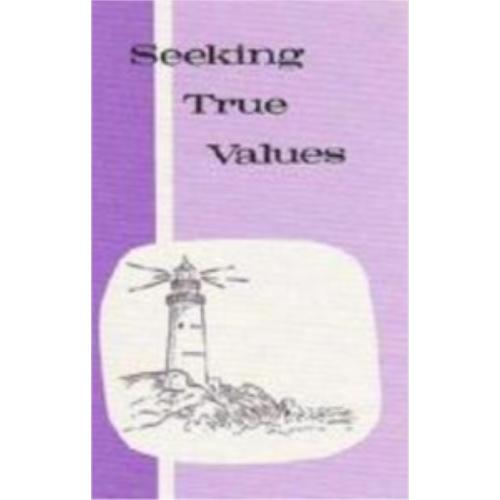 Pathway Grade 7: Seeking True Values Pathway Grade 7: Seeking True Values