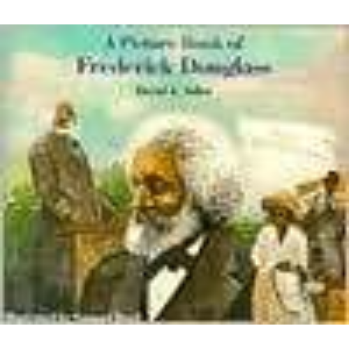 Picture Book of Frederick Douglass, A Picture Book of Frederick Douglass, A