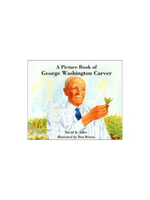 Picture Book of George Washington Carver, A Picture Book of George Washington Carver, A