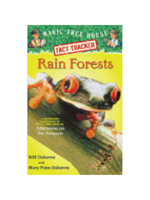 Rain Forests (Magic Tree House Fact Tracker #5) Rain Forests (Magic Tree House Fact Tracker #5)
