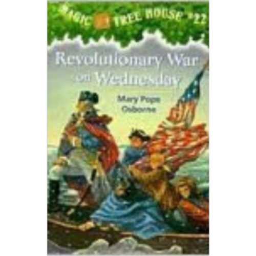 Revolutionary War on Wednesday (Magic Tree House #22)