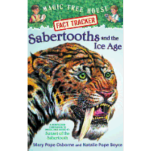 Sabertooths & the Ice Age (Magic Tree House Fact Tracker #12) Sabertooths & the Ice Age (Magic Tree House Fact Tracker #12)
