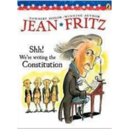 Shh! We're Writing the Constitution Shh! We're Writing the Constitution
