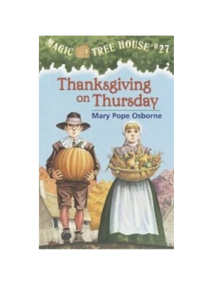 Thanksgiving on Thursday (Magic Tree House #27)