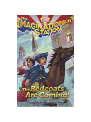 Redcoats are Coming, The (Imagination Station 13)