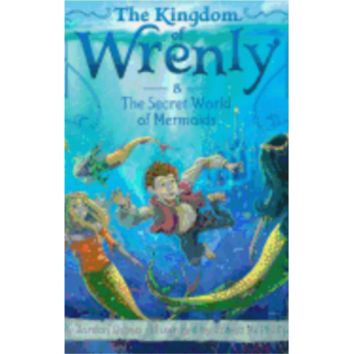 Secret World of Mermaids, The (Kingdom of Wrenly #8)