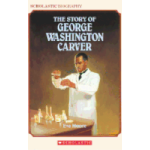Story of George Washington Carver, The Story of George Washington Carver, The