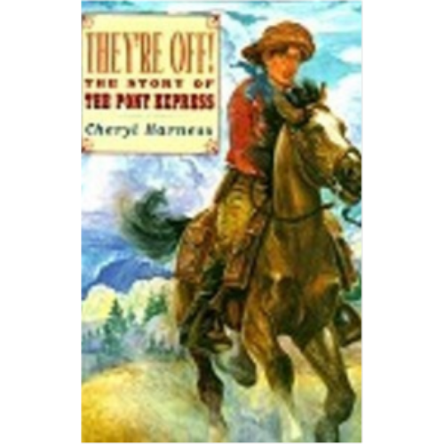 They're Off: The Story of the Pony Express