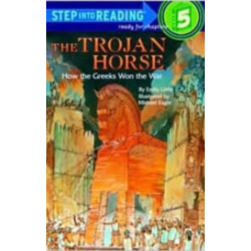 Trojan Horse: How the Greeks Won the War (Step into Reading level 5) Trojan Horse: How the Greeks Won the War (Step into Reading level 5)