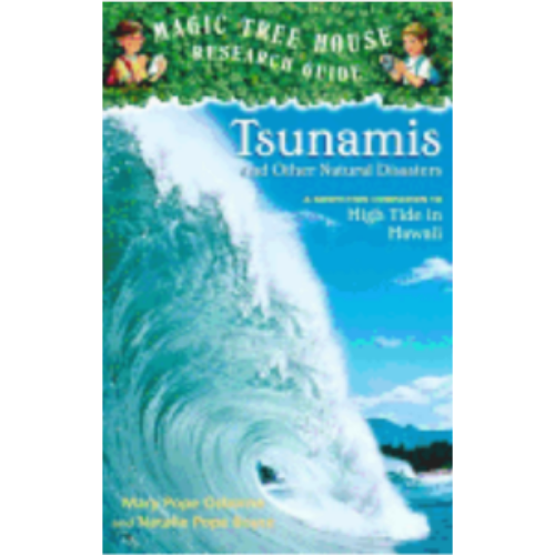 Tsunamis & Other Natural Disasters (Magic Tree House Fact Tracker #15) Tsunamis & Other Natural Disasters (Magic Tree House Fact Tracker #15)