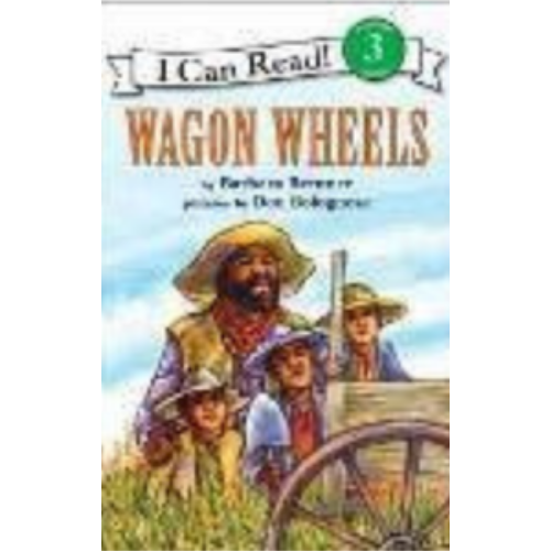 Wagon Wheels (Level 3 Reader) Wagon Wheels (Level 3 Reader)