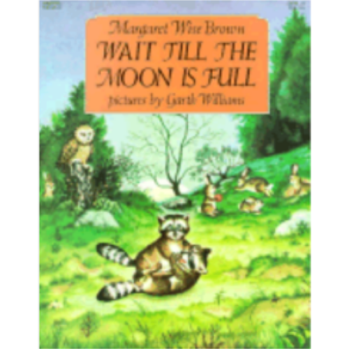 Wait Till the Moon is Full Wait Till the Moon is Full