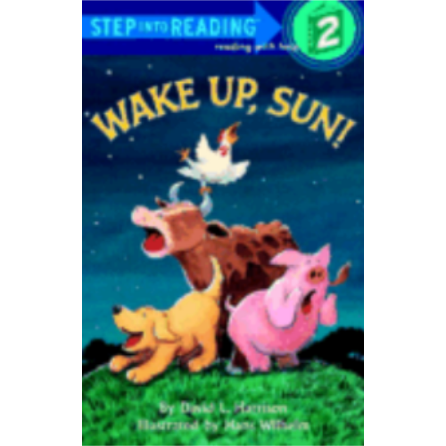 Wake Up Sun (Step Into Reading Level 2) Wake Up Sun (Step Into Reading Level 2)