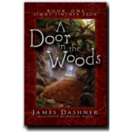 Door in the Woods, A (Jimmy Fincher Saga #1) Door in the Woods, A (Jimmy Fincher Saga #1)
