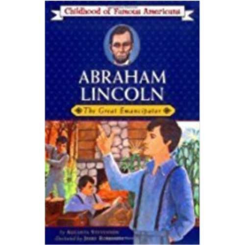 Abraham Lincoln: The Great Emancipator (Childhood of Famous Americans)