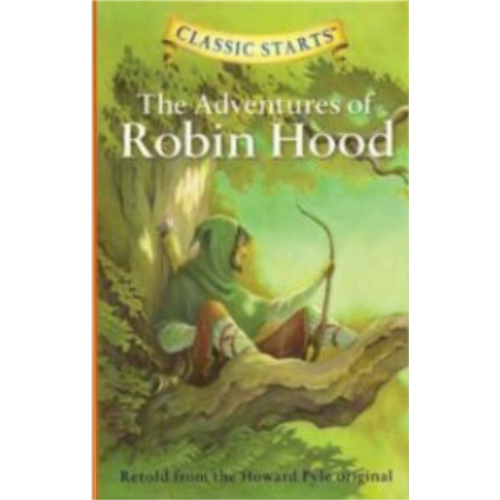 Adventures of Robin Hood (Classic Starts)