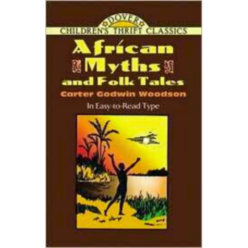 African Myths and Folk Tales (Dover Thrift) African Myths and Folk Tales (Dover Thrift)