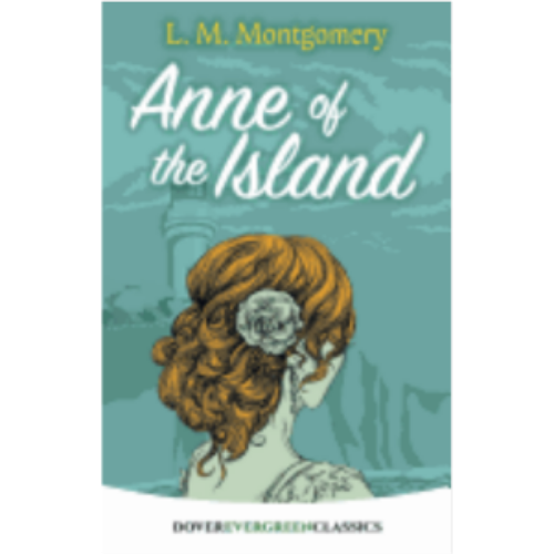 Anne of the Island (Evergreen Classics)