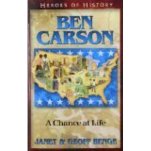 Ben Carson: A Chance at Life (Heroes of History)