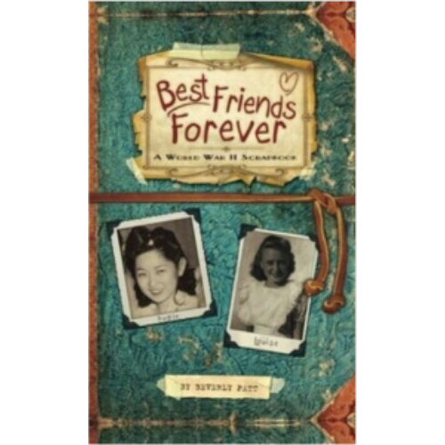 Best Friends Forever: A World War II Scrapbook