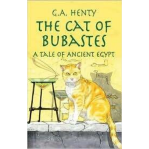 Cat of Bubastes, The: A Tale of Ancient Egypt Cat of Bubastes, The: A Tale of Ancient Egypt