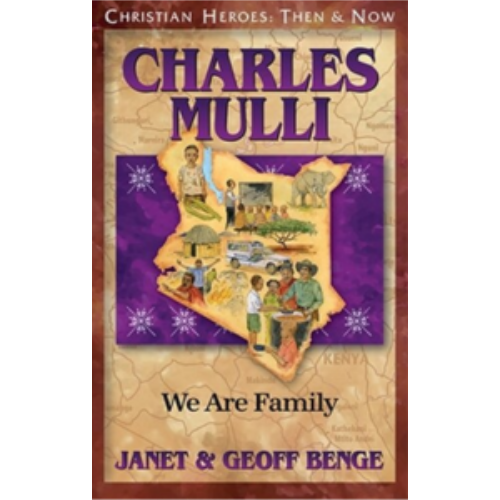 Charles Mulli: We Are Family (Christian Heroes) Charles Mulli: We Are Family (Christian Heroes)