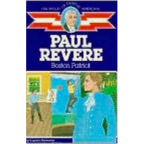 Childhood: Paul Revere: Boston Patriot