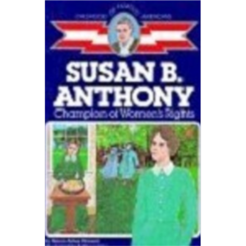 Childhood: Susan B. Anthony: Champion of Women's Rights