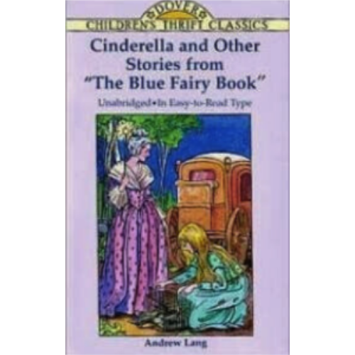 Cinderella and Other Stories from Cinderella and Other Stories from "The Blue Fairy Book" (Children's Thrift Classics)