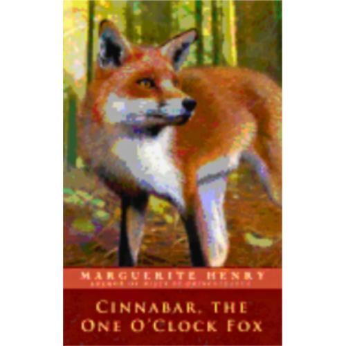 Cinnabar, the One O'Clock Fox Cinnabar, the One O'Clock Fox
