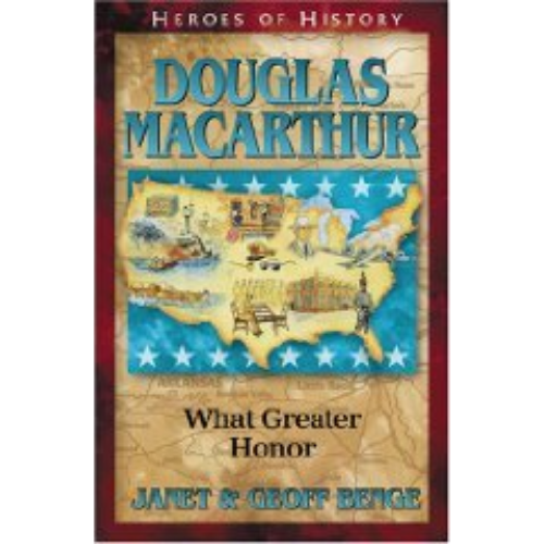 Douglas MacArthur: What Greater Honor Douglas MacArthur: What Greater Honor