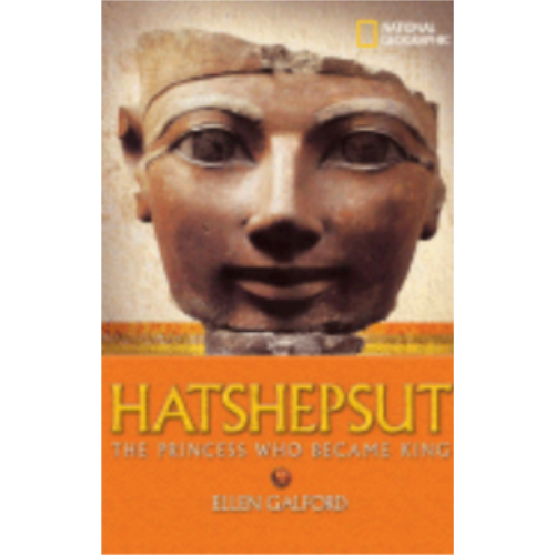 Hatshepsut: The Girl Who Became a Great Pharaoh