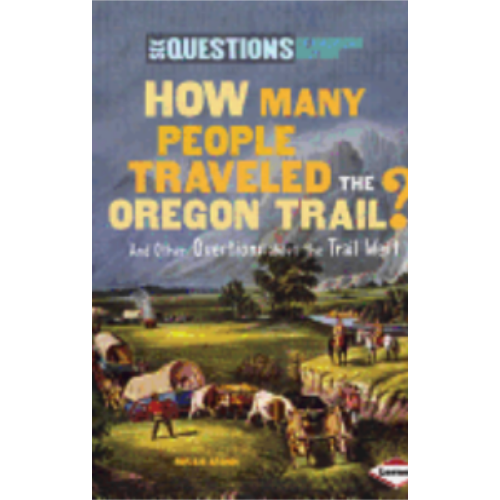 How Many People Traveled the Oregon Trail? How Many People Traveled the Oregon Trail?