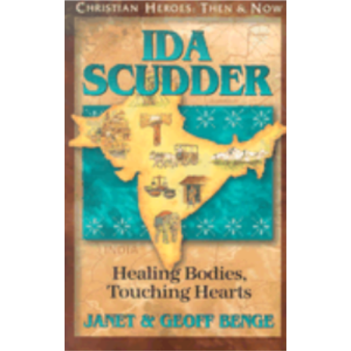 Ida Scudder: Healing Bodies, Touching Hearts (Christian Heroes) Ida Scudder: Healing Bodies, Touching Hearts (Christian Heroes)